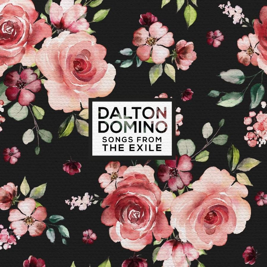 Album Review: Dalton Domino – ‘Songs From The Exile’