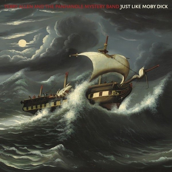 Album Review: Terry Allen & the Panhandle Mystery Band – ‘Just Like Moby Dick’