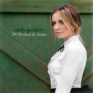 Carly pearce - 29 written in Stone