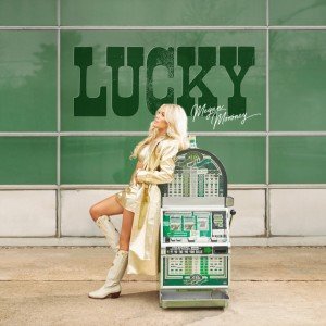 Megan Moroney Lucky